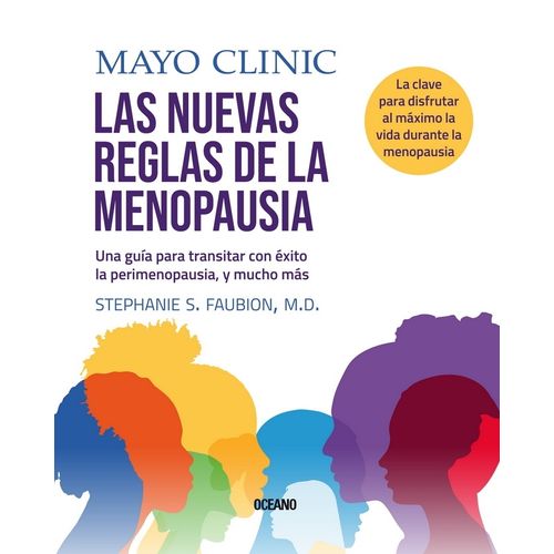 LAS NUEVAS REGLAS DE LA MENOPAUSIA - MAYO CLINIC