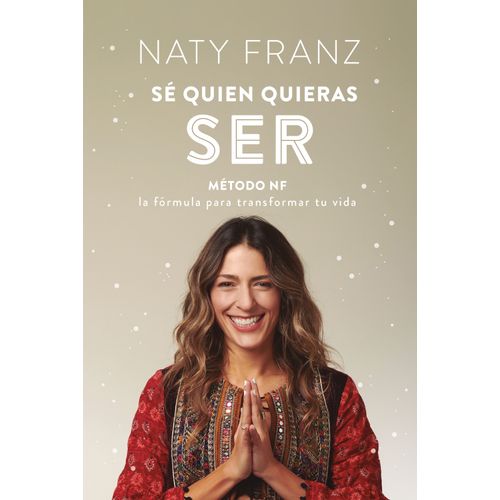SE QUIEN QUIERAS SER - NATY FRANZ