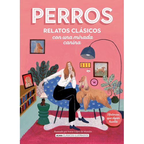 PERROS - RELATOS CLASICOS CON UNA MIRADA CANINA