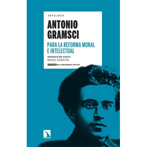 ANTONIO GRAMSCI - ANTOLOGIA
