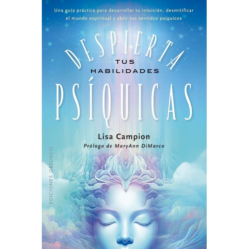 DESPIERTA TUS HABILIDADES PSIQUICAS - LISA CAMPION