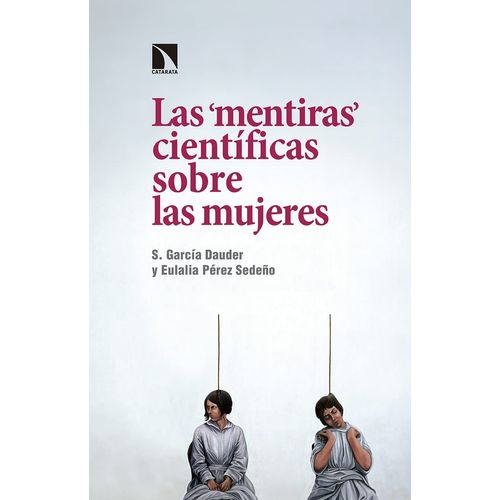 LAS MENTIRAS CIENTIFICAS SOBRE LAS MUJERES - GARCIA DAUDER -