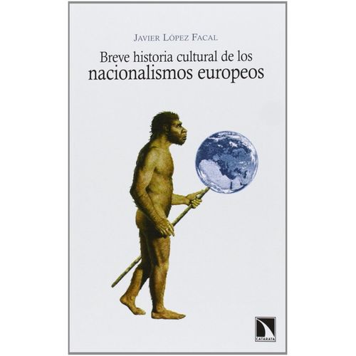 BREVE HISTORIA CULTURAL DE LOS NACIONALISMOS EUROPEOS