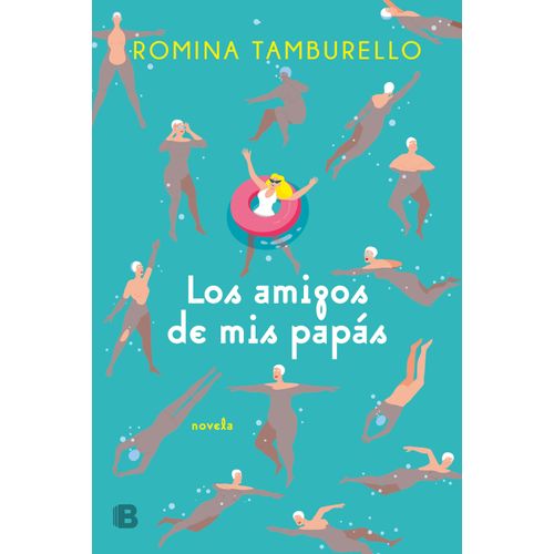 LOS AMIGOS DE MIS PAPAS - ROMINA TAMBURELLO