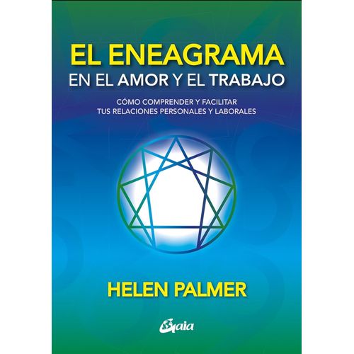 EL ENEAGRAMA EN EL AMOR Y EL TRABAJO - HELEN PALMER
