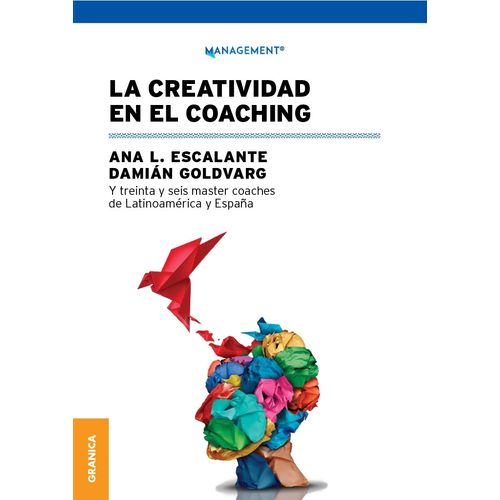 LA CREATIVIDAD EN EL COACHING - MANAGEMENT