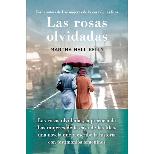 LAS ROSAS OLVIDADAS - MARTHA HALL KELLY