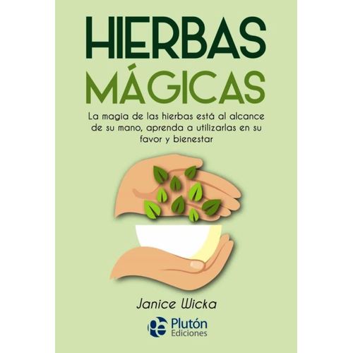 HIERBAS MAGICAS - JANICE WICKA