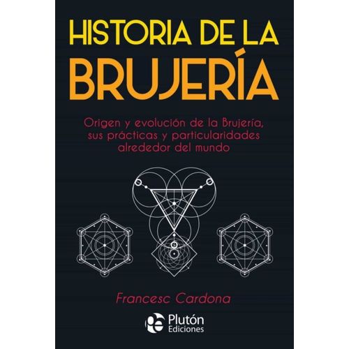 HISTORIA DE LA BRUJERIA - FRANCESC CARDONA