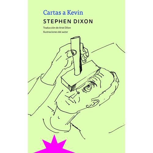 CARTAS A KEVIN - STEPHEN DIXON