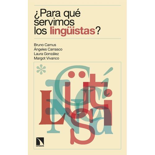 PARA QUE SERVIMOS LOS LINGUISTAS?