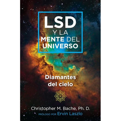 LSD Y LA MENTE DEL UNIVERSO - DIAMANTES DEL CIELO