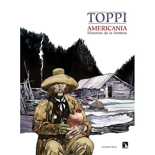 AMERICANIA - HISTORIAS DE LA FRONTERA - SERGIO TOPPI