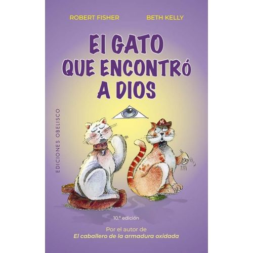 EL GATO QUE ENCONTRO A DIOS - ROBERT FISHER