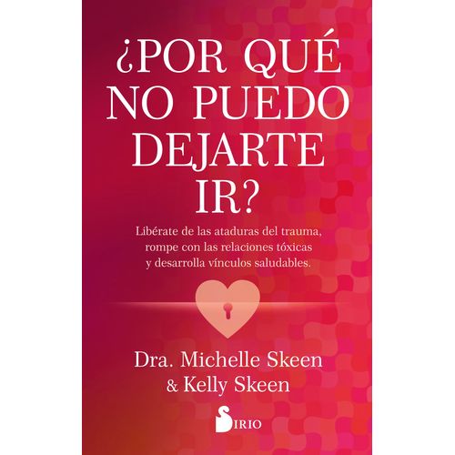 POR QUE NO PUEDO DEJARTE IR? - MICHELLE Y KELLY SKEEN