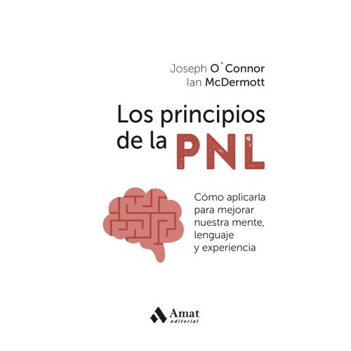 LOS PRINCIPIOS DE LA PNL - JOSEPH O'CONNOR - IAN MCDERMOTT