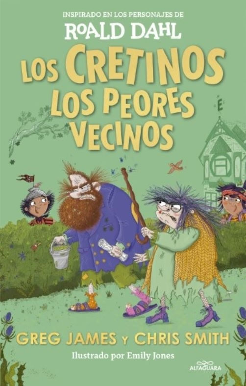 LOS CRETINOS - LOS PEORES VECINOS - ROALD DAHL