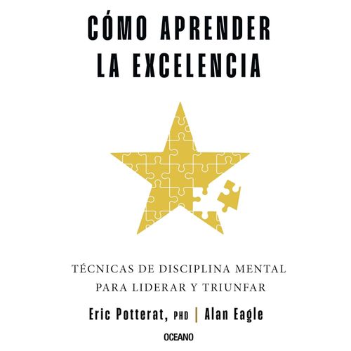 COMO APRENDER LA EXCELENCIA - ERIC POTTERAT - ALAN EAGLE
