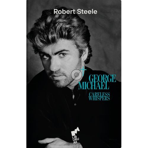 GEORGE MICHAEL - ROBERT STEELE