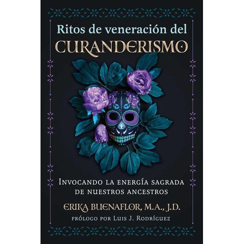 RITOS DE VENERACION DEL CURANDERISMO - ERIKA BUENAFLOR