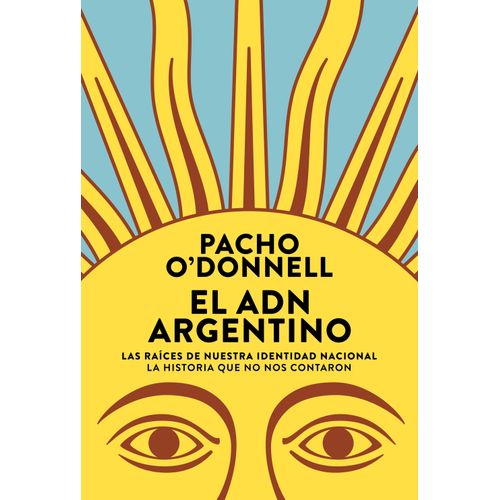 EL ADN ARGENTINO - PACHO O'DONNELL