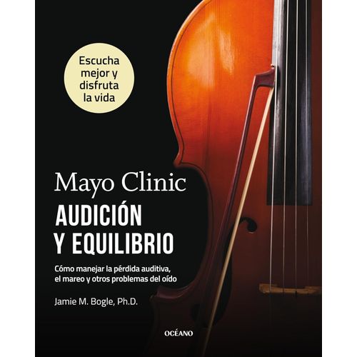 MAYO CLINIC - AUDICION Y EQUILIBRIO - JAMIE M. BOGLE