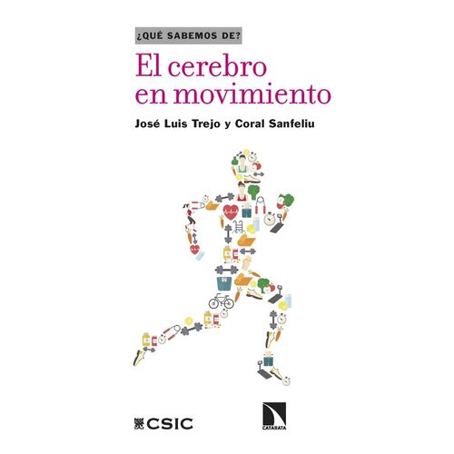 EL CEREBRO EN MOVIMIENTO - JOSE LUIS TREJO - CORAL SANFELIU