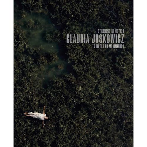 QUIETUD EN MOVIMIENTO - CLAUDIA JOSKOWICZ