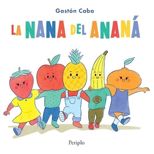LA NANA DEL ANANA - GASTON CABA