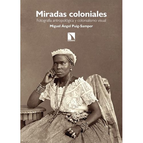 MIRADAS COLONIALES - MIGUEL ANGEL PUIG-SAMPER