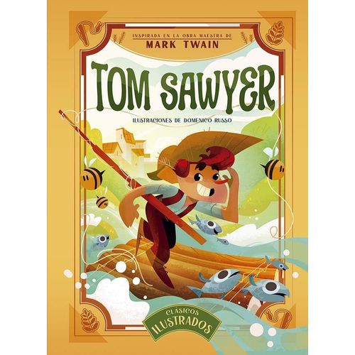 TOM SAWYER - CLASICOS ILUSTRADOS - MARK TWAIN