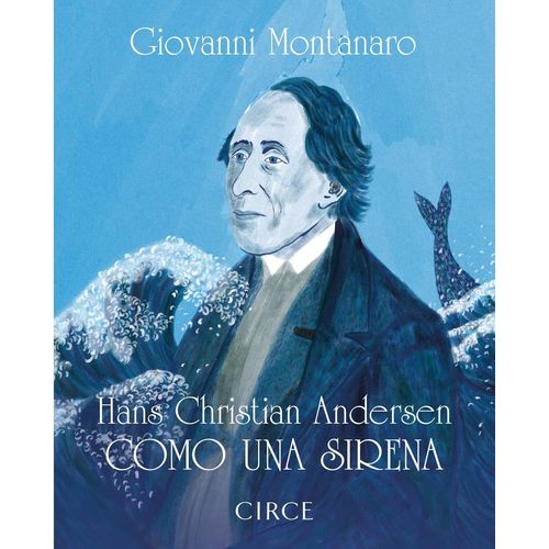 COMO UNA SIRENA - HANS CHRISTIAN ANDERSEN - PABLO MONTANARO