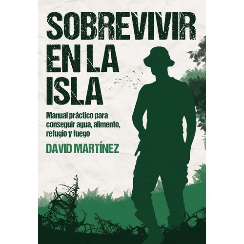 SOBREVIVIR EN LA ISLA - DAVID MARTINEZ