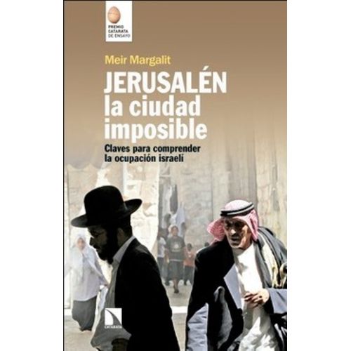 JERUSALEN LA CIUDAD IMPOSIBLE - MEIR MARGALIT