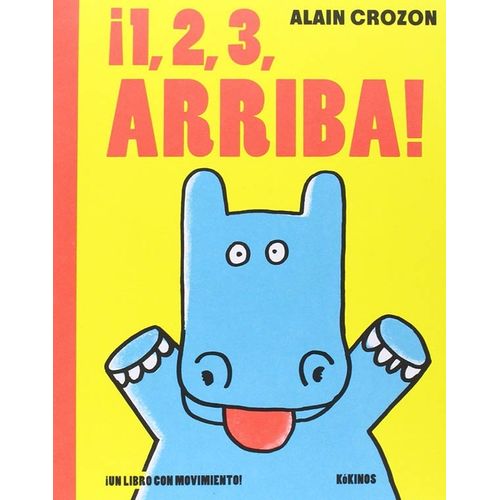 1, 2, 3, ARRIBA! - ALAIN CROZON