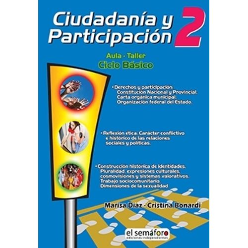 CIUDADANIA Y PARTICIPACION 2 - EL SEMAFORO CIUDADANIA Y PARTICIPACION 2 - EL SEMAFORO