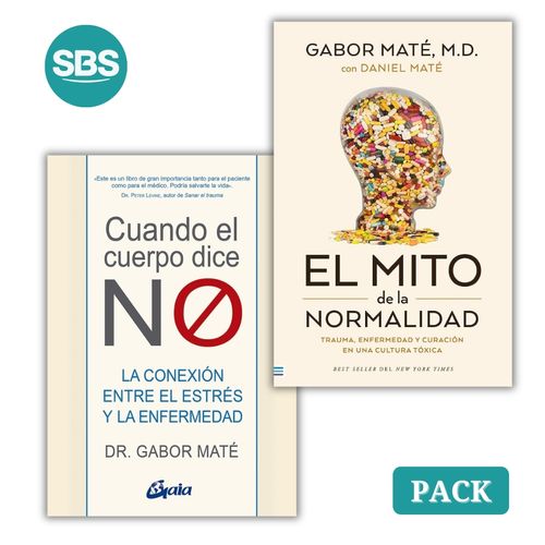 EL MITO DE LA NORMALIDAD + CUANDO EL CUERPO DICE NO - 2 LIBR