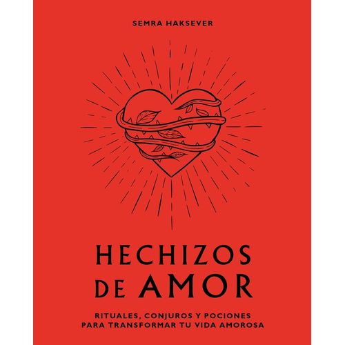 HECHIZOS DE AMOR - SEMRA HAKSEVER