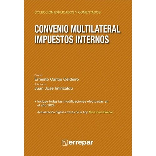CONVENIO MULTILATERAL - IMPUESTOS INTERNOS - EXPLICADO Y COM