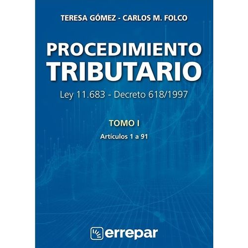 PROCEDIMIENTO TRIBUTARIO - LEY 11.683 - DECRETO 618/1997 TOM