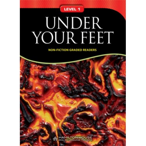 UNDER YOUR FEET - NON-FICTION GRADED READERS 1