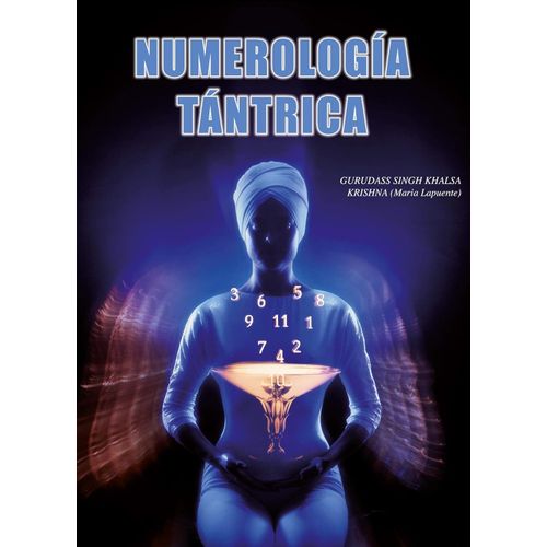 NUMEROLOGIA TANTRICA - MARIA LAPUENTE