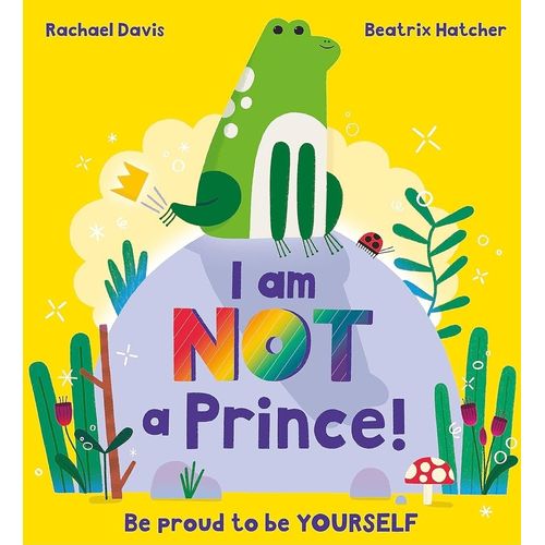 I AM NOT A PRINCE - BE PROUD TO BE YOURSELF