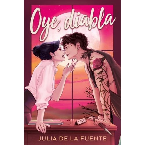 OYE, DIABLA - JULIA DE LA FUENTE MIGALLON