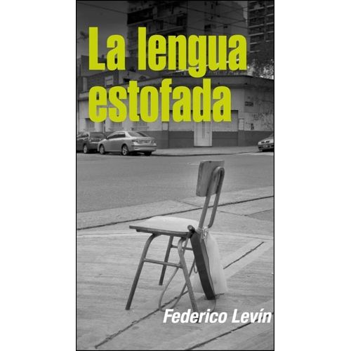 LA LENGUA ESTOFADA - FEDERICO LEVIN LA LENGUA ESTOFADA - FEDERICO LEVIN