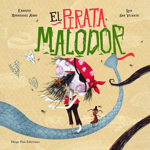 LIBRO EL PIRATA MALODOR - ERNEST RODRIGUEZ ABAD - LUIS SAN V LIBRO EL PIRATA MALODOR - ERNEST RODRIGUEZ ABAD - LUIS SAN V
