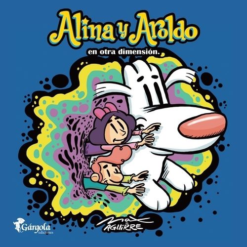 ALINA Y AROLDO EN OTRA DIMENSION - MAX AGUIRRE