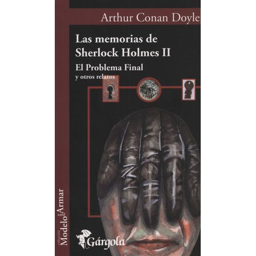 LAS MEMORIAS DE SHERLOCK HOLMES II - ARTHUR CONAN DOYLE / EL