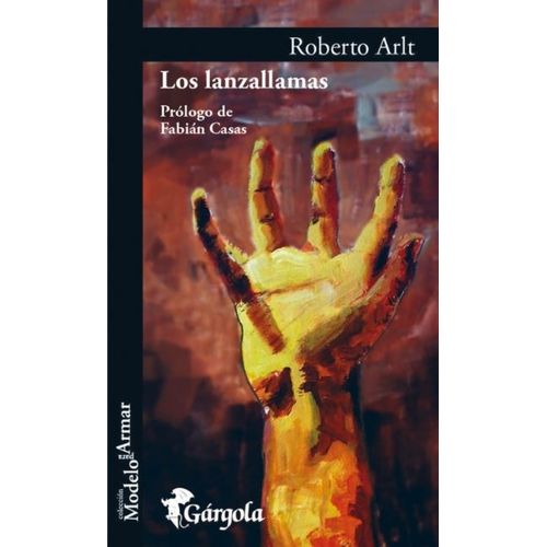 LIBRO LOS LANZALLAMAS - ROBERTO ARLT
