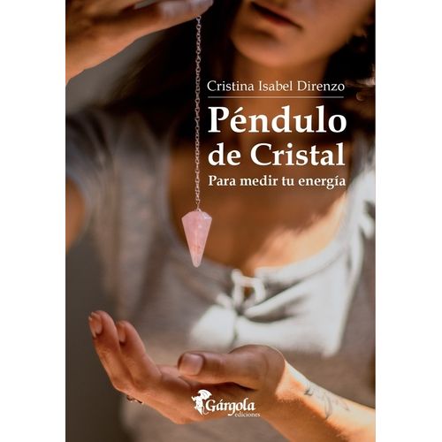 PENDULO DE CRISTAL PARA MEDIR TU ENERGIA - C. DIRENZO